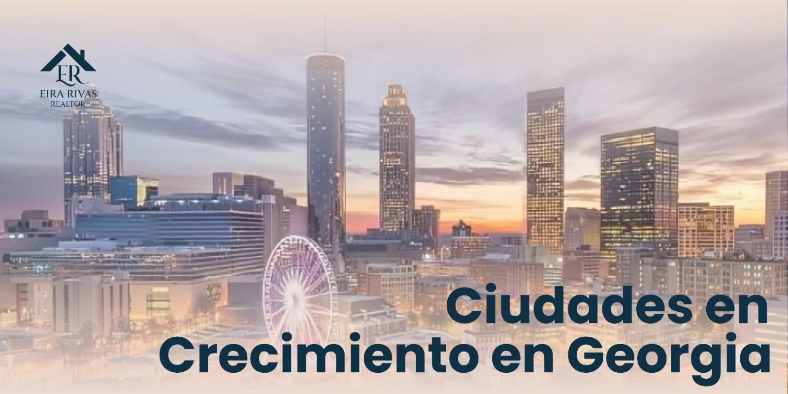 ¿Qué ciudades se consideran que están en crecimiento en Georgia?