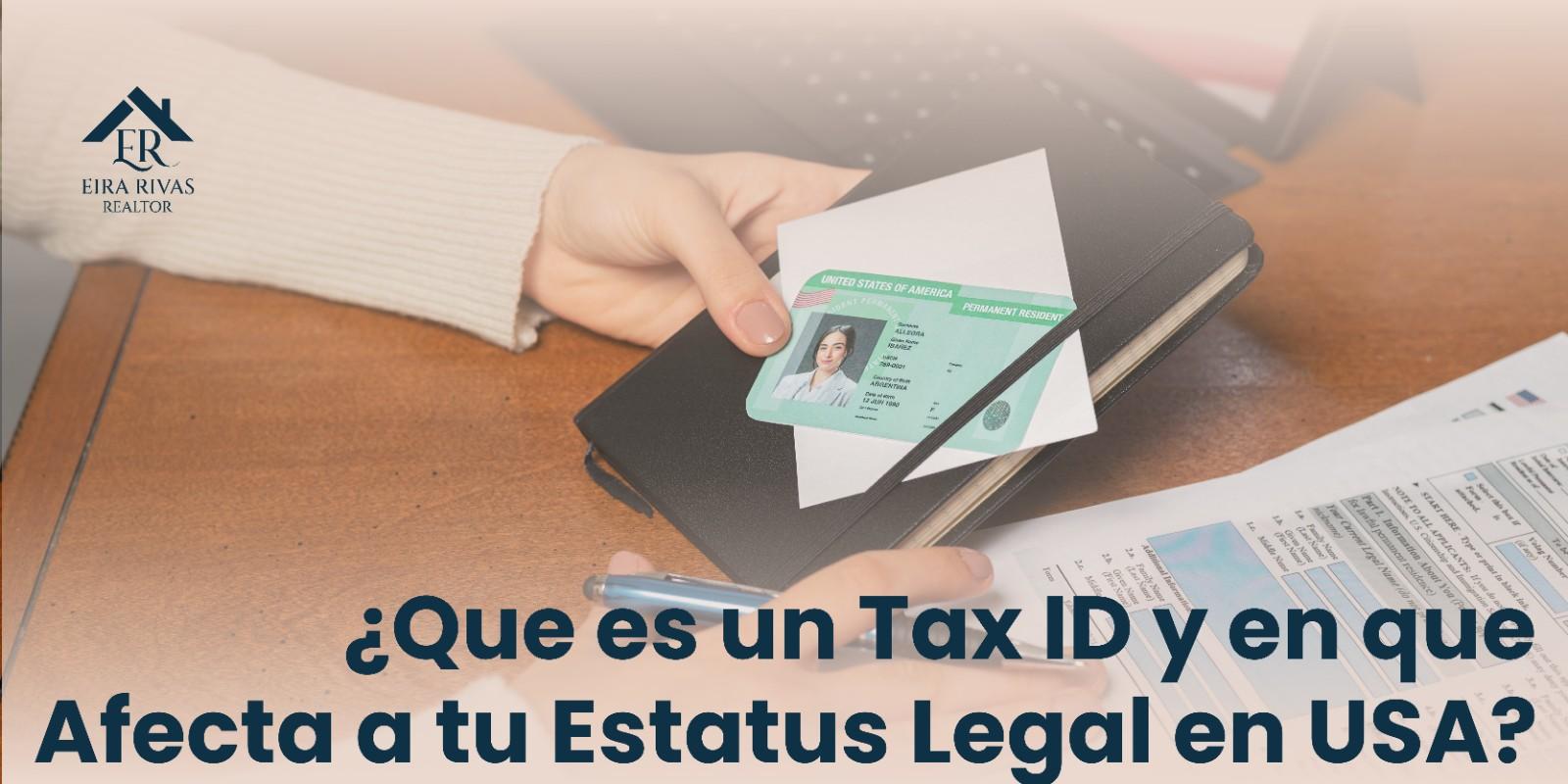 ¿Qué es un Tax ID y cómo afecta tu estatus legal en EE.UU.?