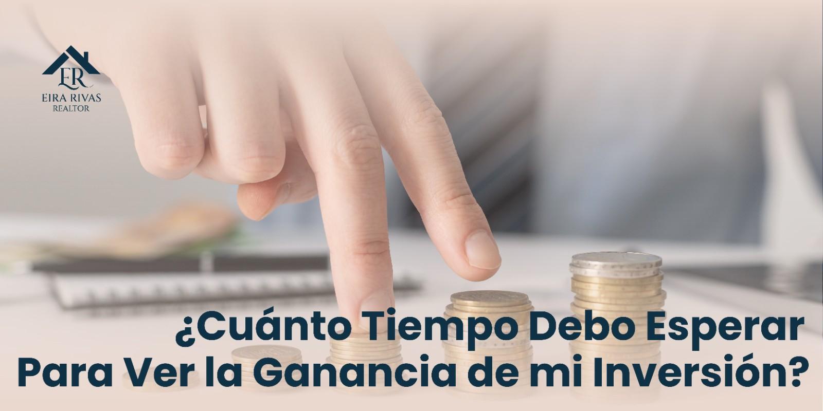 ¿Cuánto Tiempo Debo Esperar para Ver la Ganancia de mi Inversión?