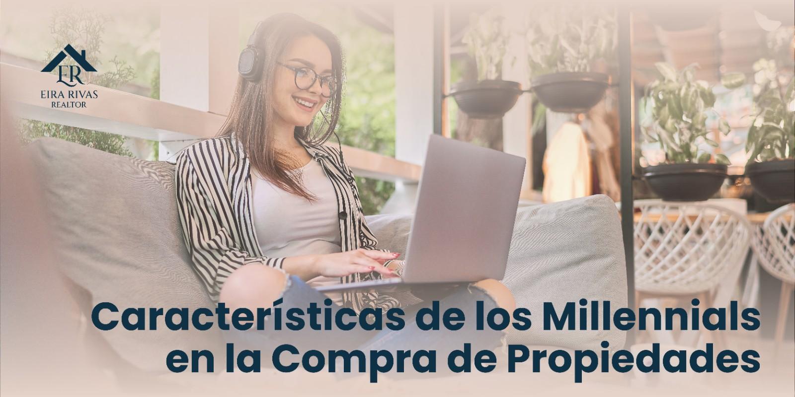 Características de los Millennials en la compra de propiedades