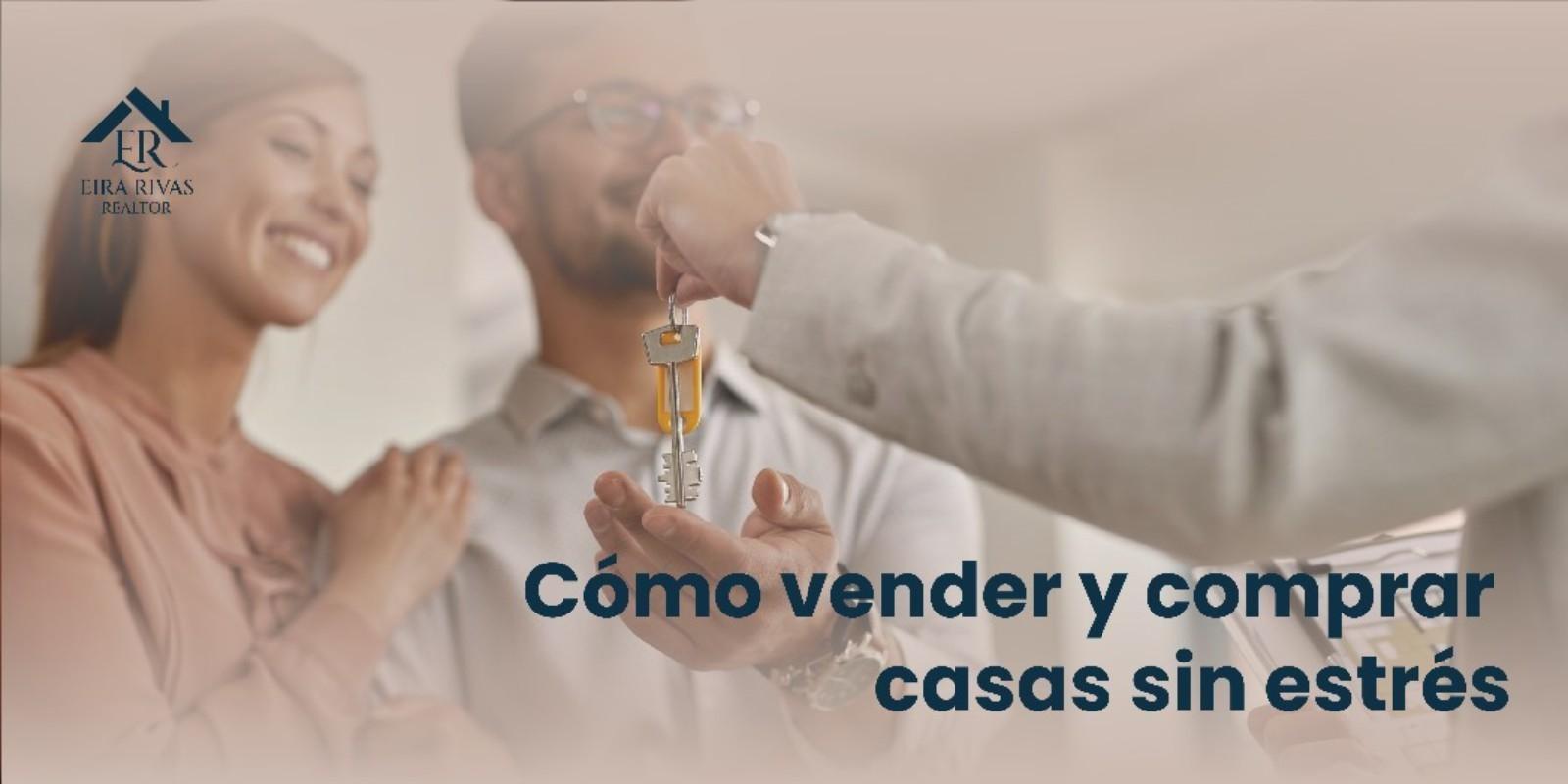 Cómo vender y comprar casas sin estrés