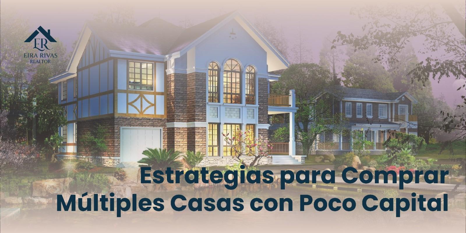 Estrategias para Comprar Múltiples Casas con Poco Capital