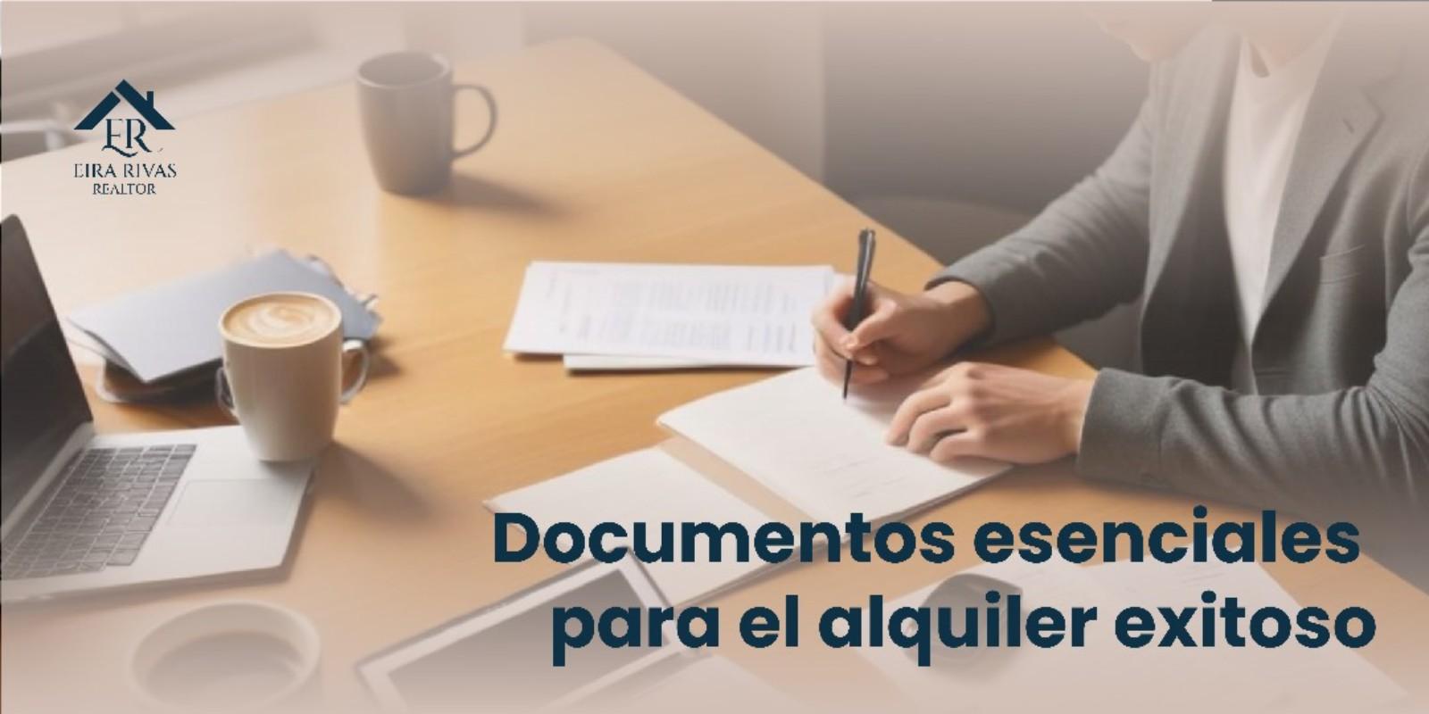 Documentos esenciales para el alquiler exitoso