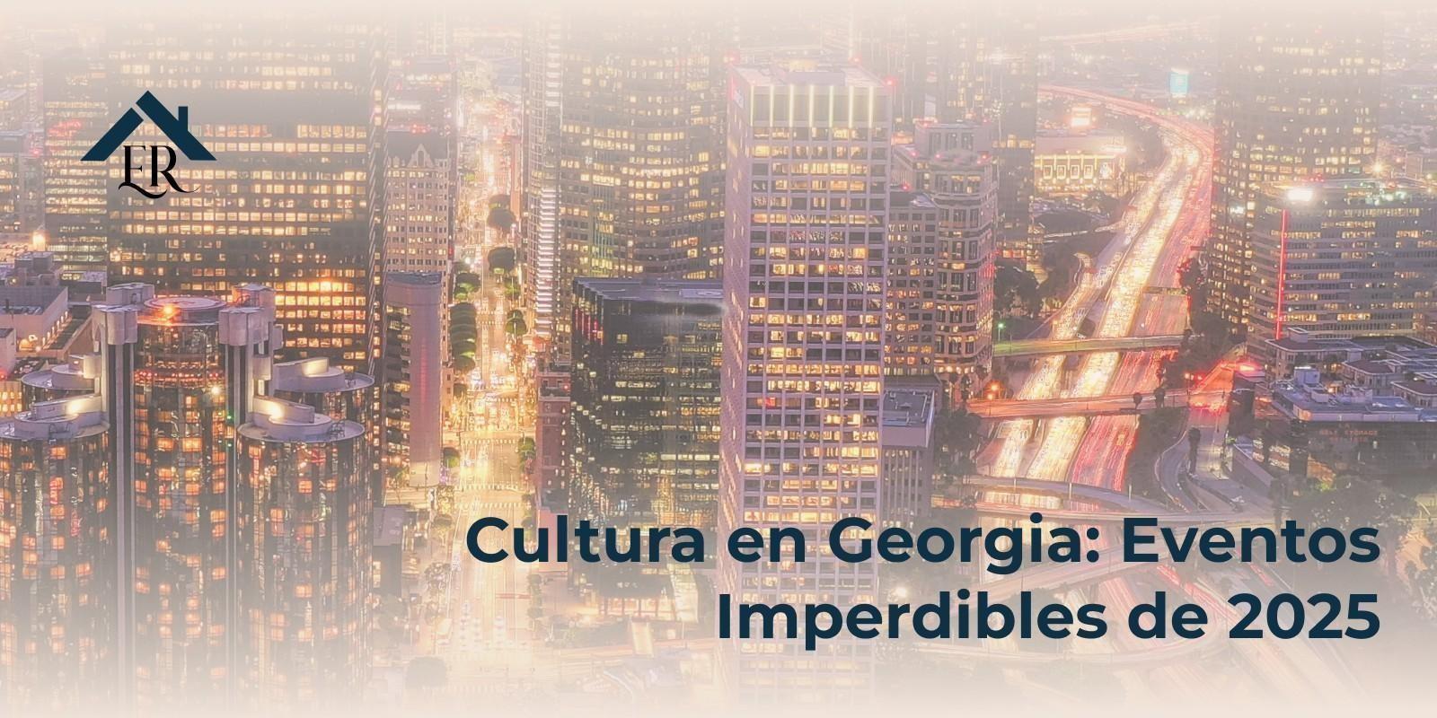Cultura en Georgia: Eventos Imperdibles de 2025