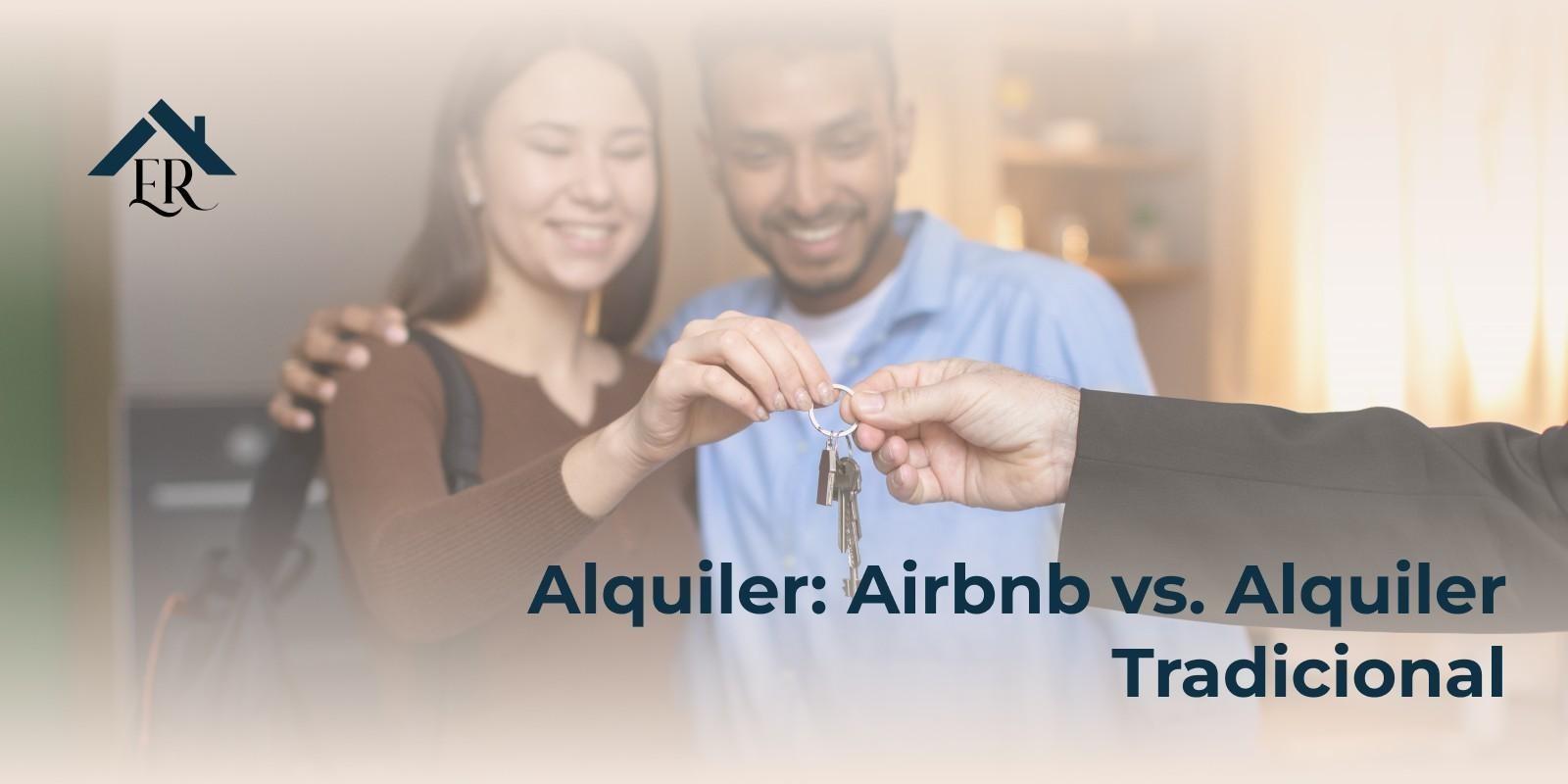 Alquiler: Airbnb vs. Alquiler Tradicional