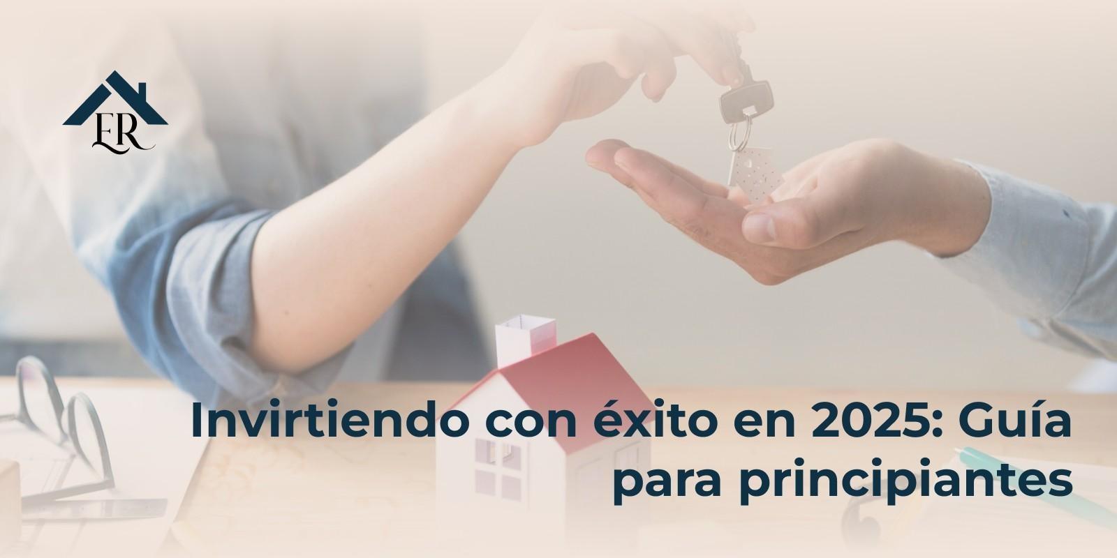 Invirtiendo con éxito en 2025: Guía para principiantes