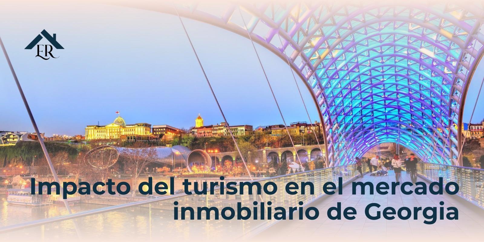 Impacto del turismo en el mercado inmobiliario de Georgia