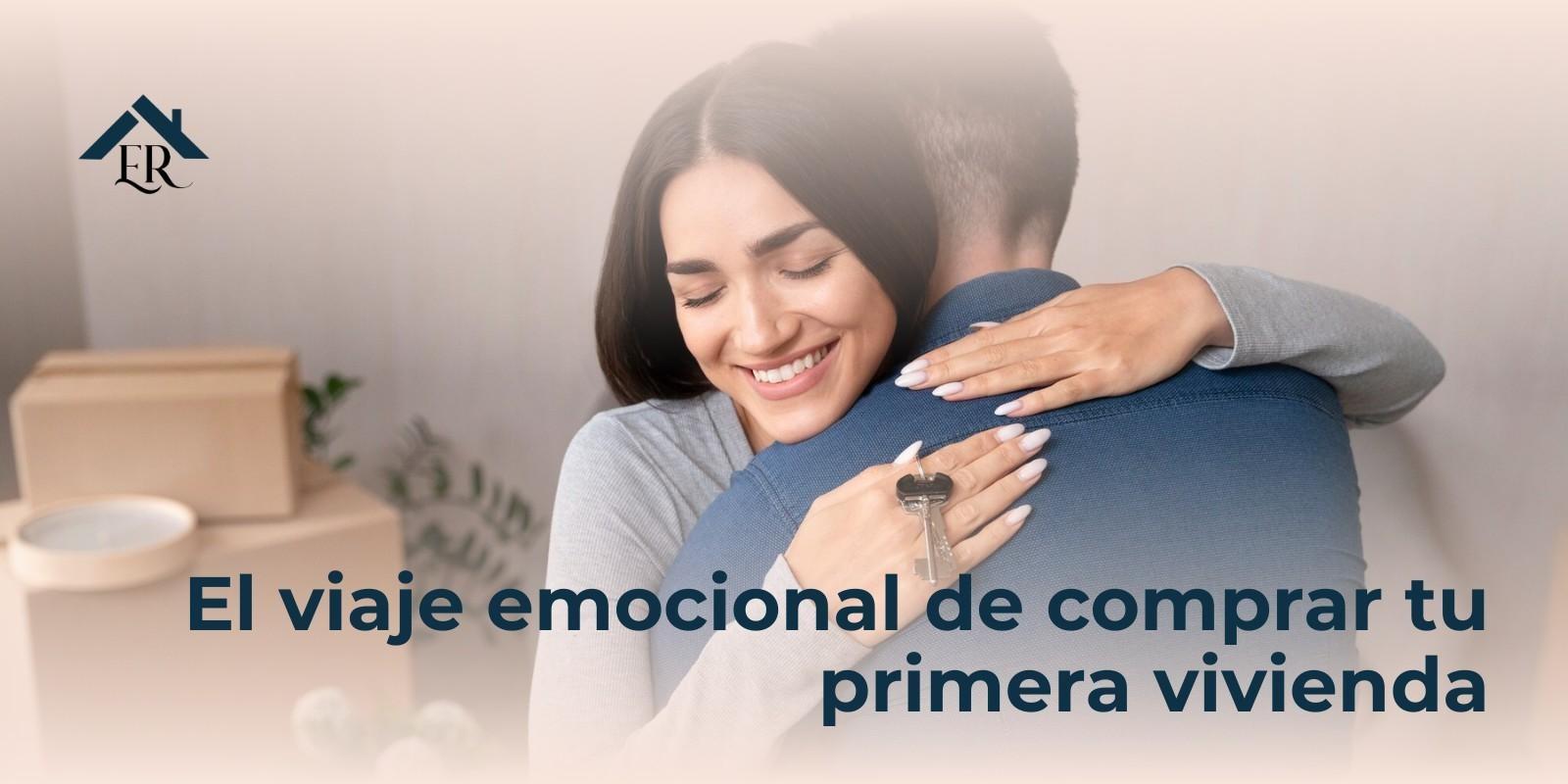 El viaje emocional de comprar tu primera vivienda