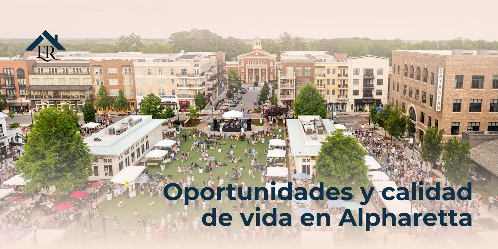 Oportunidades y calidad de vida en Alpharetta