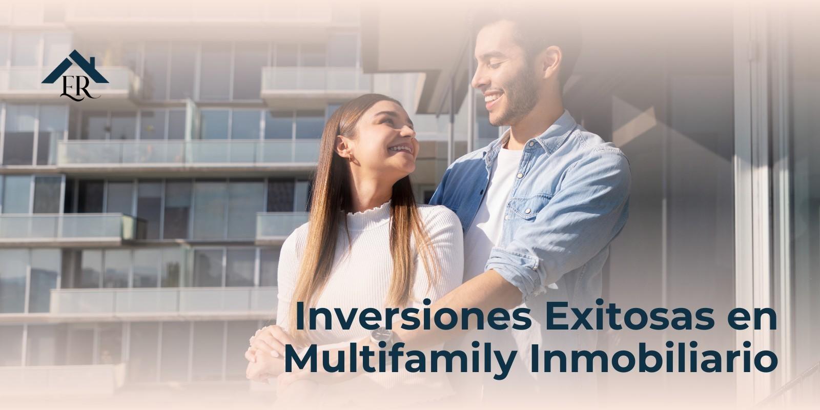 Inversiones exitosas en multifamily inmobiliario