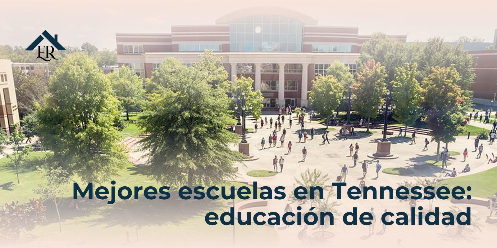 Mejores escuelas en Tennessee: educación de calidad