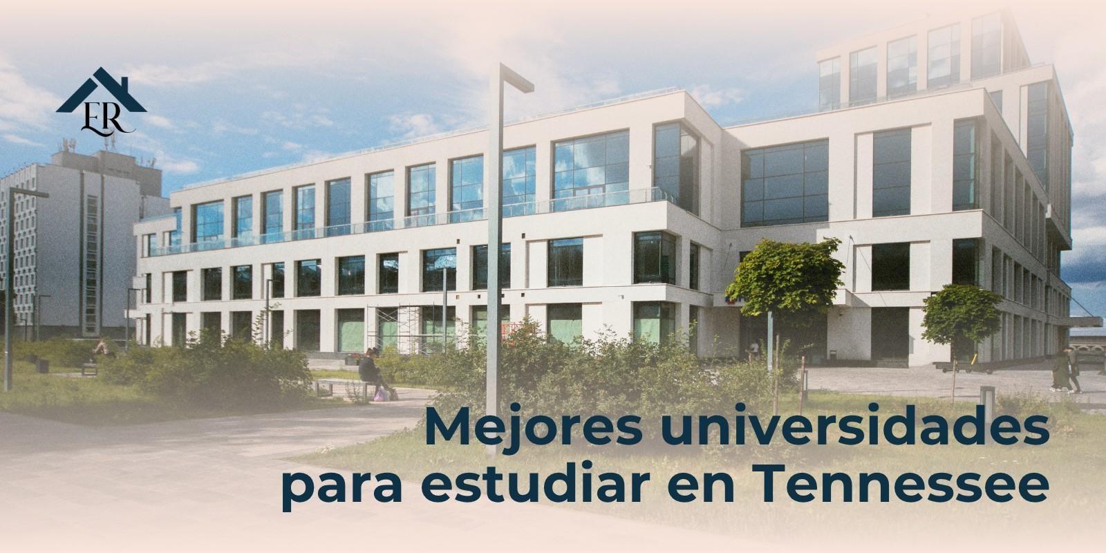 Mejores universidades para estudiar en Tennessee