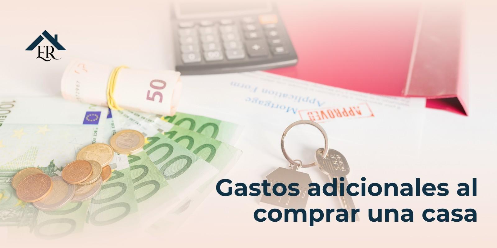 Gastos adicionales al comprar una casa