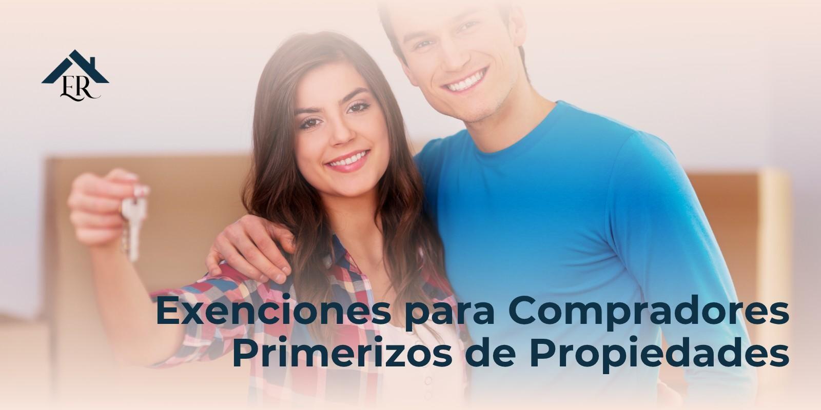 Exenciones para Compradores Primerizos de Propiedades