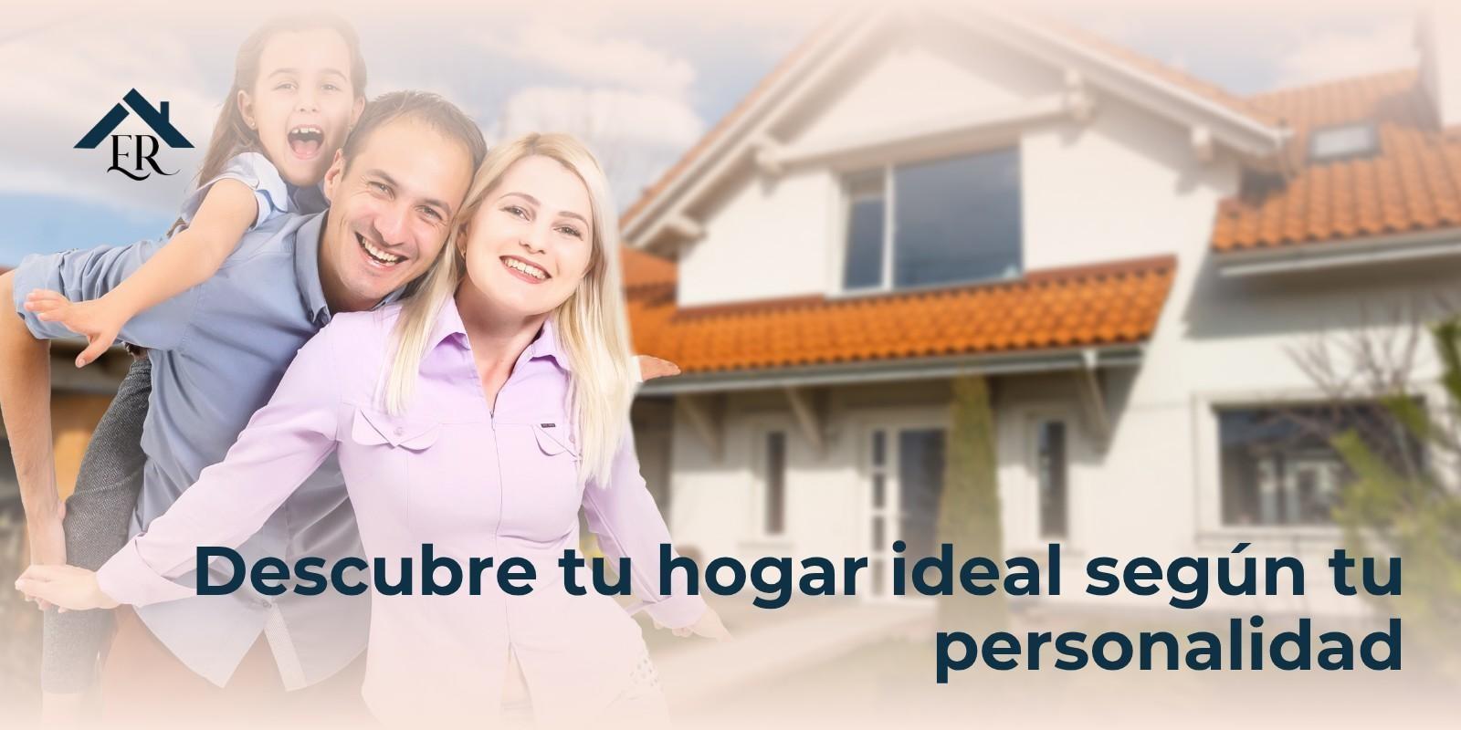 Descubre tu hogar ideal según tu personalidad
