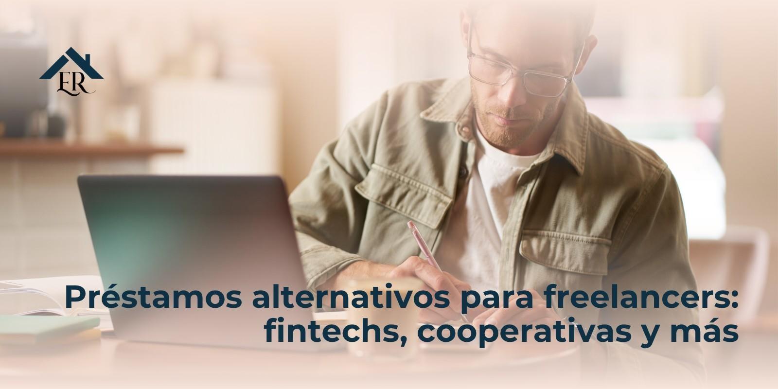 Préstamos alternativos para freelancers: fintechs, cooperativas y más