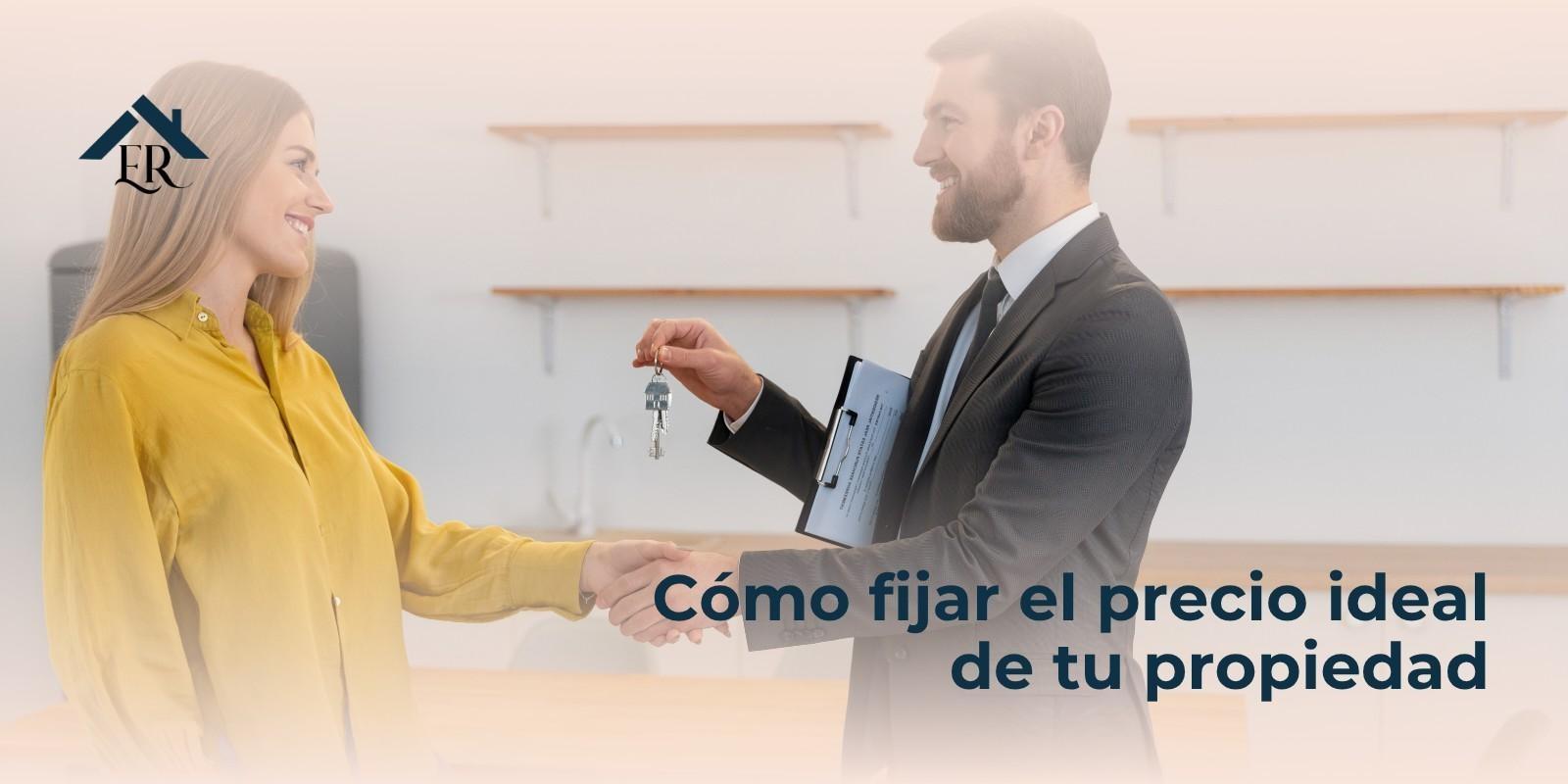 Cómo fijar el precio ideal de tu propiedad