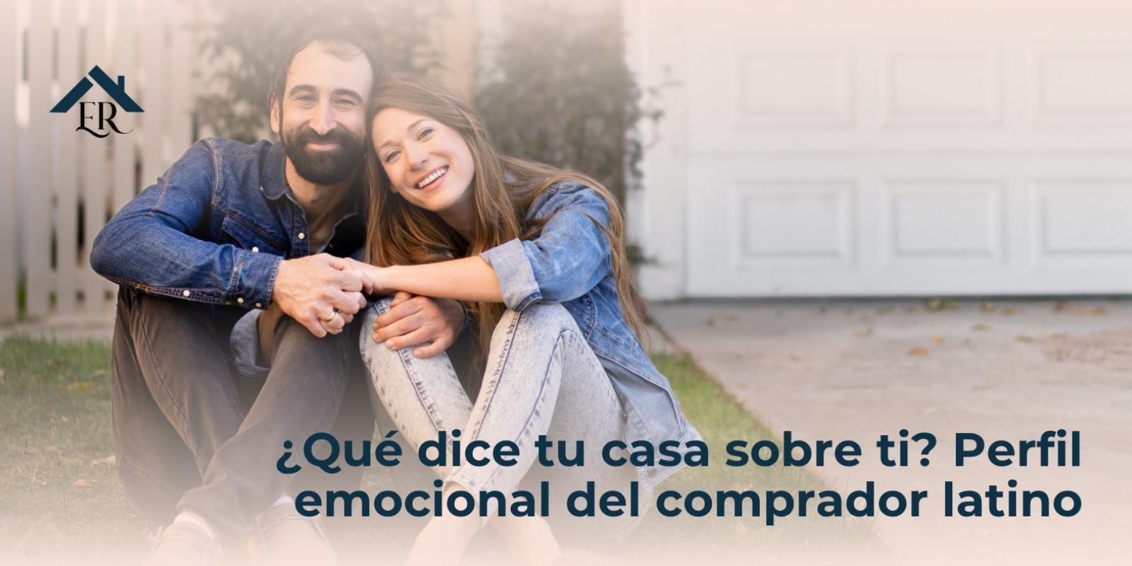 ¿Qué dice tu casa sobre ti? Perfil emocional del comprador latino