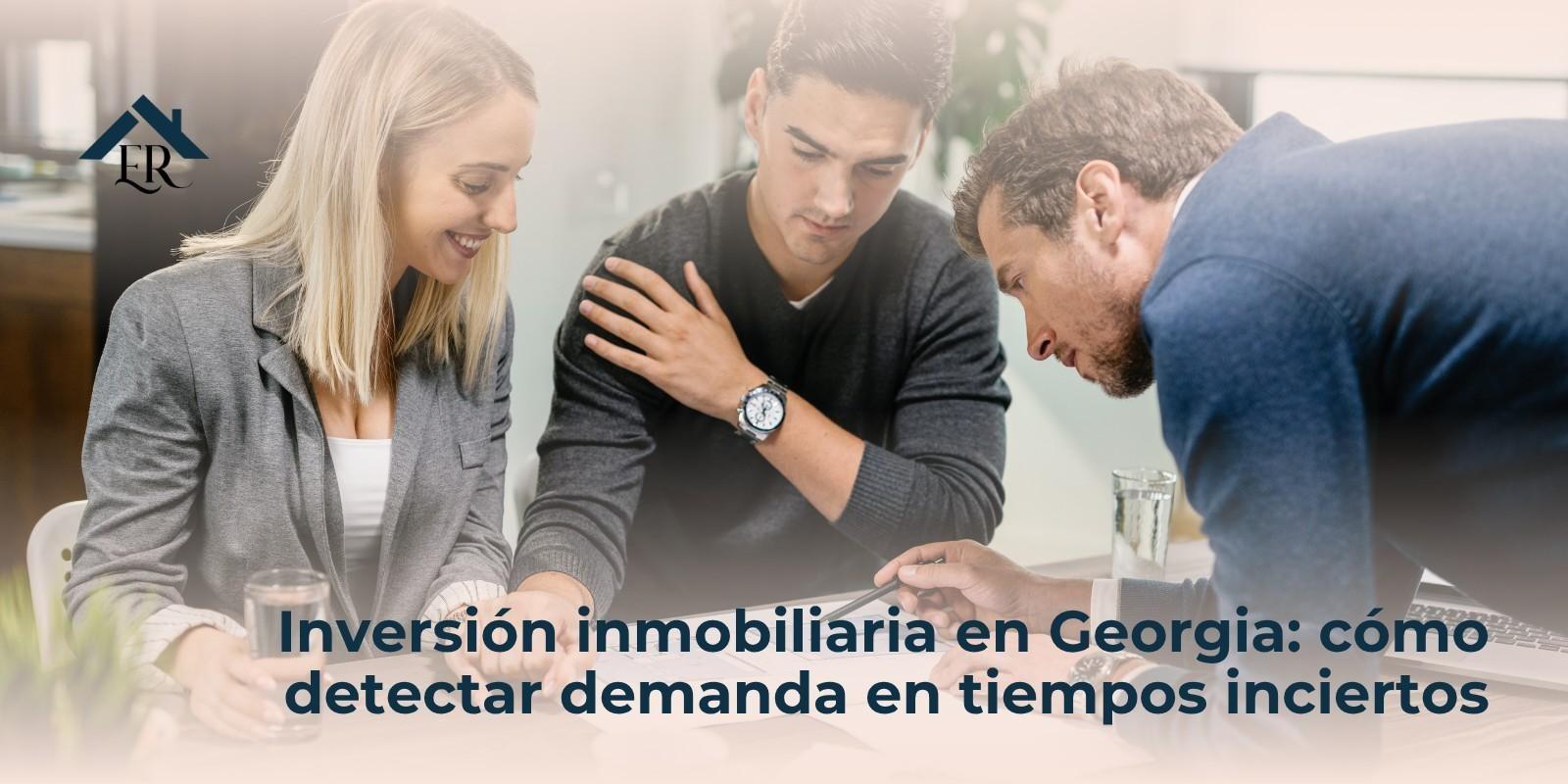 Inversión inmobiliaria en Georgia: cómo detectar demanda en tiempos inciertos
