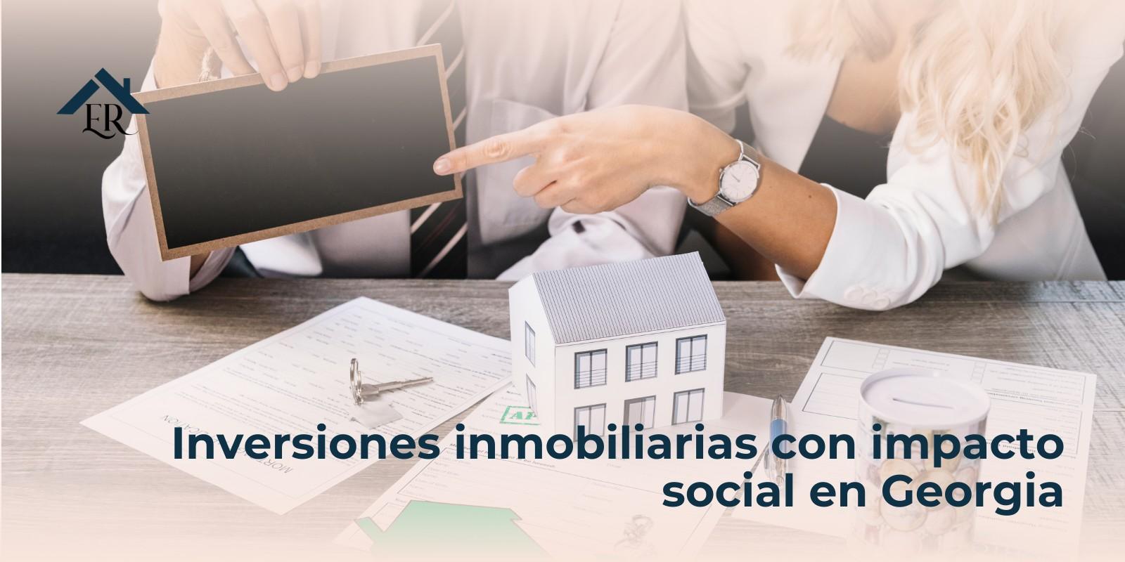 Inversiones inmobiliarias con impacto social en Georgia