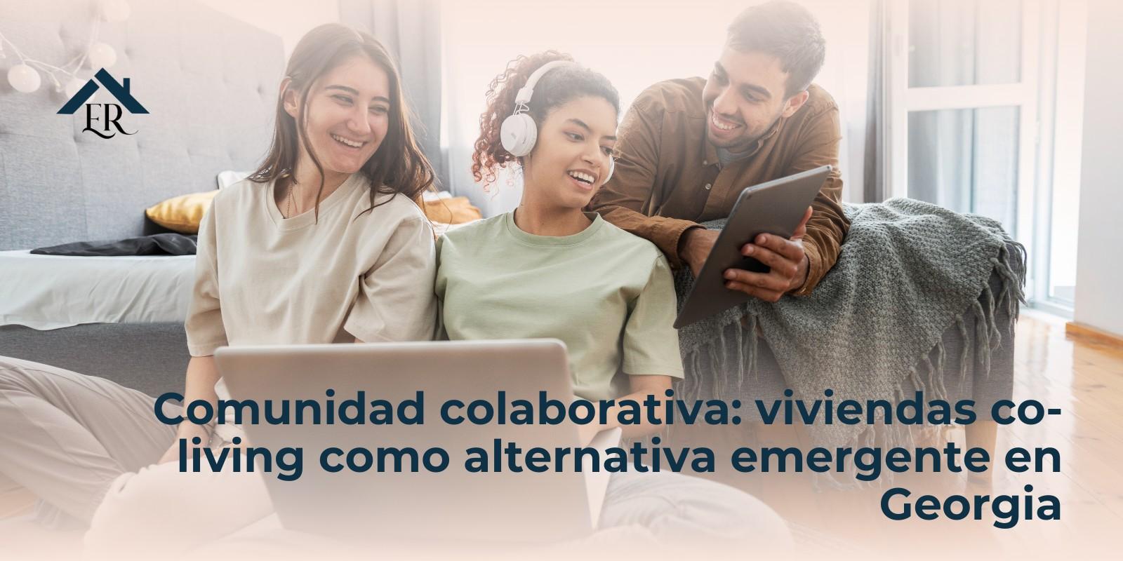 Comunidad colaborativa: viviendas co-living como alternativa emergente en Georgia