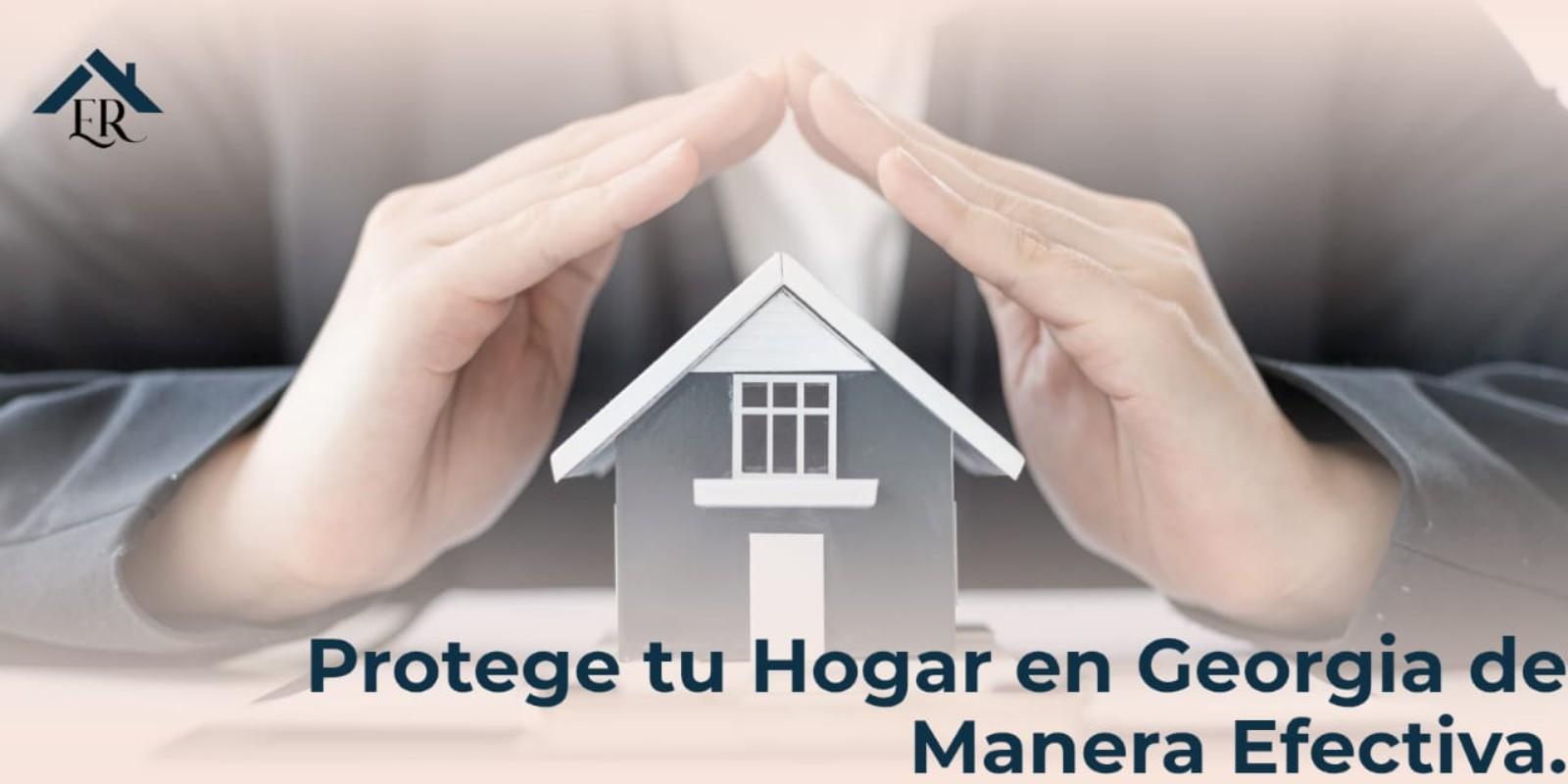 Protege tu hogar en Georgia de manera efectiva